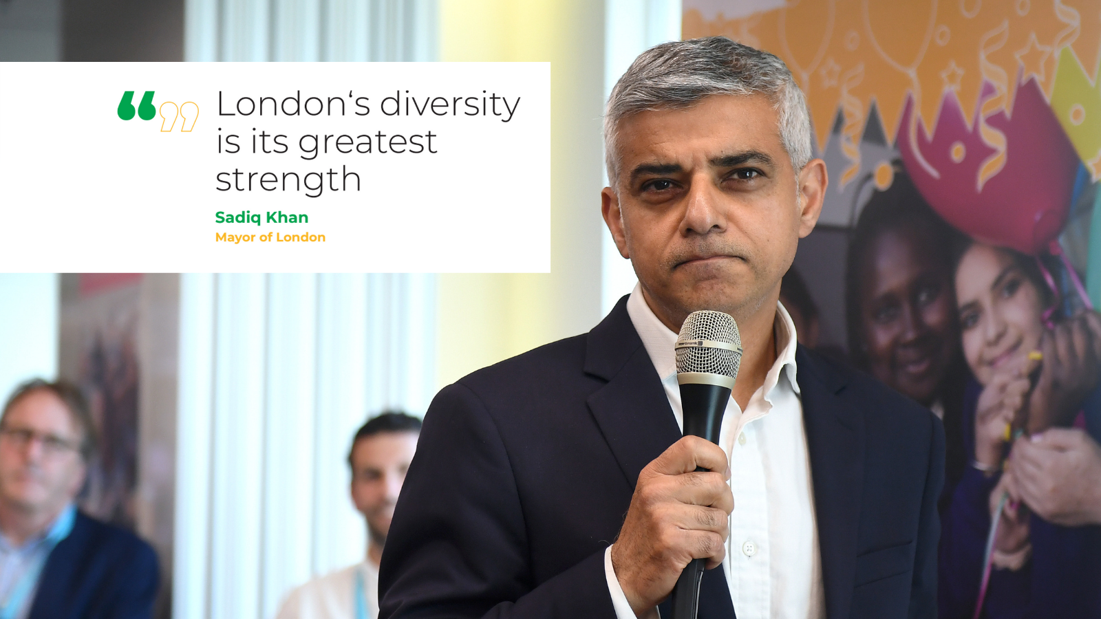 A picture of Sadiq Khan, Mayor of London. A quote reads: "London's diversity is its greatest strength."
